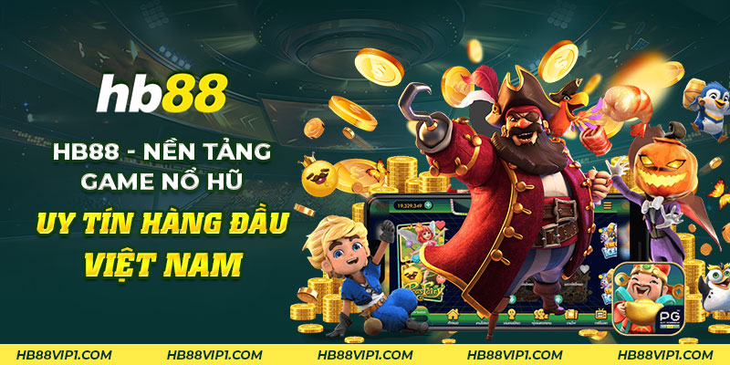 26 HB88 Nen tang game no hu uy tin hang dau Viet Nam 1