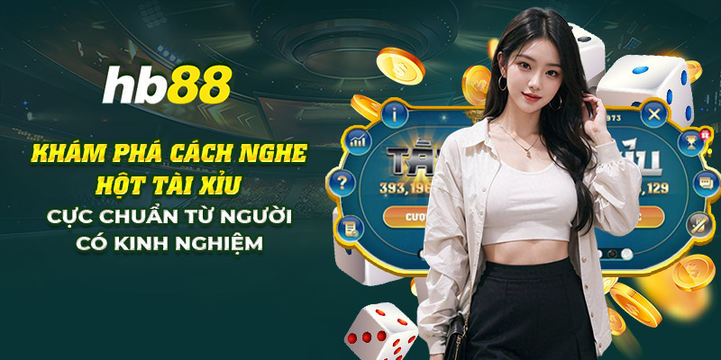 Cách nghe hột tài xỉu: Hướng dẫn chi tiết từ các chuyên gia 1 4 kham pha cach nghe hot tai xiu cuc chuan tu nguoi co kinh nghiem