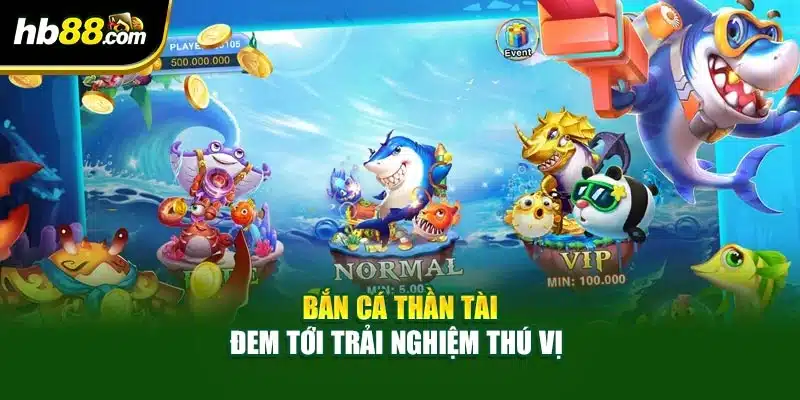 Bắn Cá Thần Tài - Game Đỉnh Cao, Đại Dương Hoành Tráng 2 Bắn cá thần tài đem tới trải nghiệm thú vị