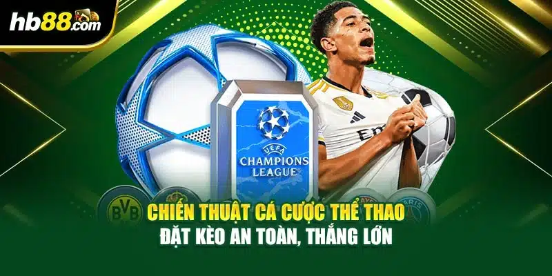 Chiến Thuật Cá Cược Thể Thao - Đặt Kèo An Toàn, Thắng Lớn 1 Chiến Thuật Cá Cược Thể Thao - Đặt Kèo An Toàn, Thắng Lớn