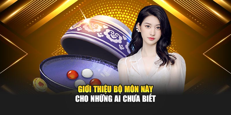 Giới thiệu bộ môn này cho những ai chưa biết