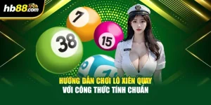 Hướng Dẫn Chơi Lô Xiên Quay Với Công Thức Tính Chuẩn