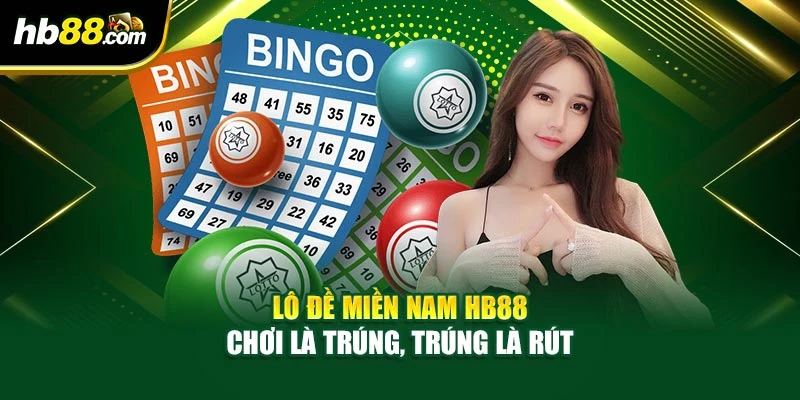 Lô Đề Miền Nam HB88 – Chơi Là Trúng, Trúng Là Rút 1 Lô Đề Miền Nam HB88 – Chơi Là Trúng, Trúng Là Rút