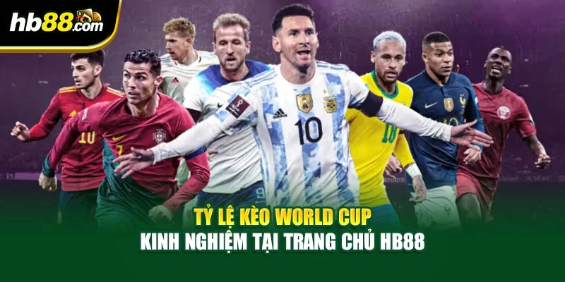 Tỷ Lệ Kèo World Cup - Kinh Nghiệm Tại Trang Chủ BH88 2 Tỷ Lệ Kèo World Cup - Kinh Nghiệm Tại Trang Chủ BH88